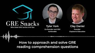 GRE Snacks podcast  How to approach and solve GRE reading comprehension questions [upl. by Thomasin]