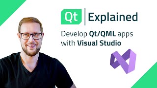 Develop QtQML apps with Visual Studio  Qt Explained [upl. by Harehs]