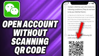 How To Open WeChat Account Without Scanning QR Code 2024  Quick Help [upl. by Hollie]