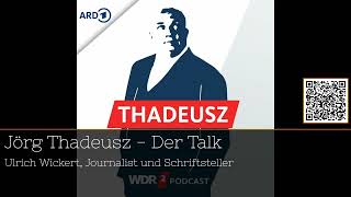 quotUlrich Wickert Macht des Bürgers amp ulkige Annekdoten  Der Talk mit Thadeuszquot podcast 30Minuten [upl. by Novaat]