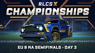 RLCS X Championships  EU amp NA Semifinals  Day 3 [upl. by Laamaj]