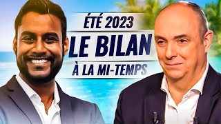 Été 2023 le bilan à la mitemps Olivier Delamarche  Sylvain TIGER [upl. by Jelena]