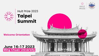 Hult Prize 2023 Taipei Summit  Ming Chuan University｜2023霍特獎台北峰會在銘傳大學｜銘傳一週 [upl. by Eidnak]