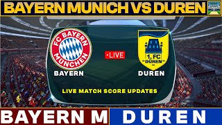 Bayern Vs Duren Live Match Today  FCB Vs DUR Live Friendly Football Match 2024 [upl. by Eniron645]