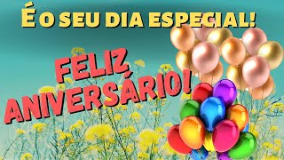 Feliz Aniversário Os melhores votos de feliz aniversário  Mensagem aniversário [upl. by Andreana601]