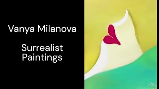 Vanya Milanova  Surrealist Paintings 2024 [upl. by Melinda247]