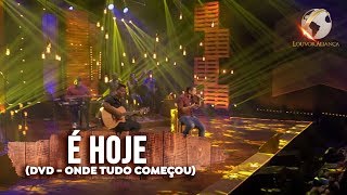 Louvor Aliança  É Hoje DVD Onde Tudo Começou [upl. by Tobin]