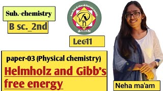 lec11Physical ChemistryBsc2ndpaper03Helmholz and Gibbs free energy [upl. by Ahsiri]