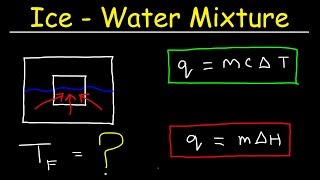 Final Temperature of Ice and Water Mixture  How Many Grams of Ice Will Melt [upl. by Hilario]