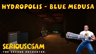 Hydropolis  Blue Medusa SERIOUS  Serious Sam Classic The Second Encounter [upl. by Valley]