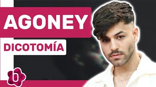 Agoney quotDicotomía tiene mucho trasfondo tiene su historia tiene mucho trabajo personalquot [upl. by Nylaras]