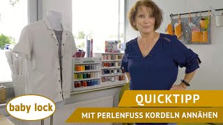 baby lock Quicktipp  Overlock  Mit dem Perlenfuß eine Kordel annähen [upl. by Enywtna]