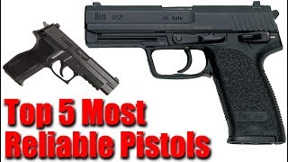 Top 5 Most Reliable Handguns Of All Time [upl. by Pomfrey]