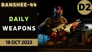 Not today  Banshee Destiny 2 D2 Gunsmith Official Weapon Inventory  18 Oct 2023 [upl. by Nerag682]