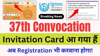 Breaking News IGNOU Released 37th Convocation Invitation Card  IGNOU 37th ConvocationIGNOU NEWS [upl. by Grim]