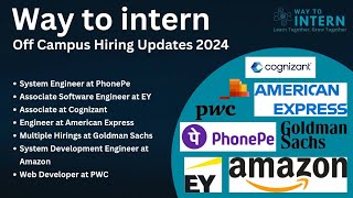 Off Campus Hiring Updates  Freshers Hiring 2024  Way To Intern [upl. by Bonner]