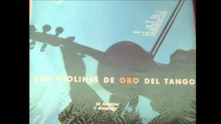 LOS VIOLINES DE ORO DEL TANGO  TAQUITO MILITAR  MILONGA [upl. by Sukhum498]