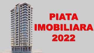 Piata imobiliara in 2022 [upl. by Amann234]