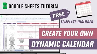 Dynamic Calendar Google Sheets Tutorial  FREE template [upl. by Yettie469]