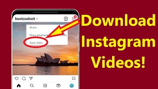 Download Instagram videos and Reels  how to Instagram video download  Howtosolveit [upl. by Elatsyrc]