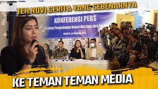 KONFRENSI PERS  TEH NOVI CERITA YANG SEBENARNYA KE TEMAN TEMAN MEDIA [upl. by Llehcim]