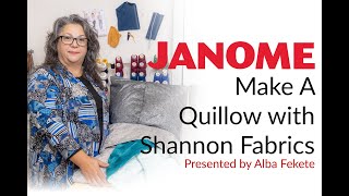 Make A Quillow Using Shannon Fabrics with Janome Educator Alba Fekete [upl. by Briney713]