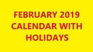 February 2019 Calendar With Holidays [upl. by Sylvester]