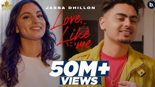 Love Like Me Official Video Jassa Dhillon  Gur Sidhu  Punjabi Song [upl. by Mitchiner270]