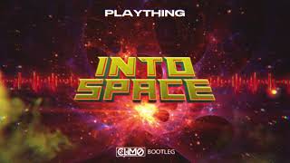 Plaything  Into Space CLIMO Bootleg [upl. by Shirl952]