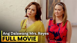 ‘Ang Dalawang Mrs Reyes’ FULL MOVIE  Judy Ann Santos Angelica Panganiban [upl. by Tnarud]