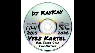 Dj KayKay  Vybz Kartel  2015  2020 GAL SONG ONLY [upl. by Ditter]