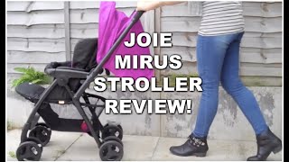 JOIE MIRUS STROLLER REVIEW  FULL REVIEW amp DEMO   KERRY CONWAY [upl. by Anit]