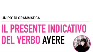 Il verbo avere presente indicativo italianoL2LS [upl. by Helena]