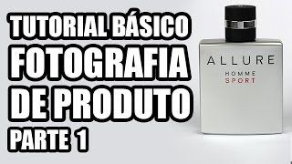 FOTOGRAFIA DE PRODUTO  Tutorial Básico  Parte 12 [upl. by Asilat]