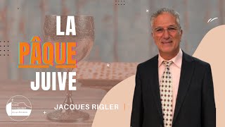 La Pâque juive  JACQUES RIGLER [upl. by Jarek794]