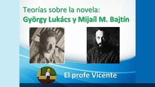 Teorías sobre la novela comparación entre Lukács y Bajtín Prof Vicente Costantini [upl. by Mumford]