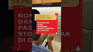 Tips Memasang Stop Kontak Di Area Dapur jasadesaininterior renovasirumah rombak dapur [upl. by Wojcik649]