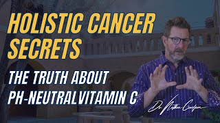 pH Neutral Vitamin C for Holistic Cancer Treatment  IV Ascorbic Acid vs IV Sodium Ascorbate [upl. by Garlen933]