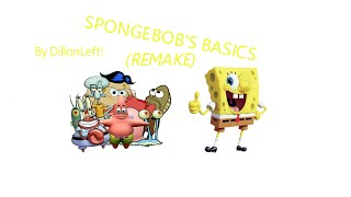 CANCELLED SPONGEBOBS BASICS REMAKE  V11 update READ DESC [upl. by Hsivat]