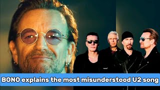 Bono explains the most misunderstood U2 song [upl. by Dilisio]