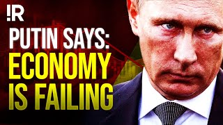 Putin Admits For The First Time That Russian Economy Is In Crisis [upl. by Ettenaj]