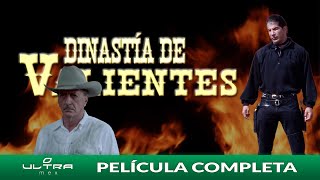 Dinastía de Valientes  Película Mexicana Completa  Ultra Mex  Fernando Almada [upl. by Salocin]