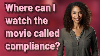 Compliance  Exclusive Featurette quotINDISPENSIBLE FILMMAKINGquot  Peter Travers Rolling Stone [upl. by Ludovika]