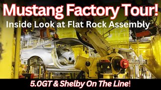 Inside the Mustang Plant  Exclusive Fords Go From Sheet Metal to GTs and Shelbys—Unseen Footage [upl. by Honniball]