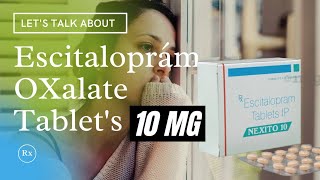 Escitaloprám 10mg  Escitaloprám oxalate tablets ip 10 mg  Nexito 5mg10mg tablet [upl. by Kovar51]