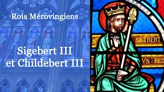 Rois de France  Sigebert III et Childebert III ladopté 1160 [upl. by Blanche945]