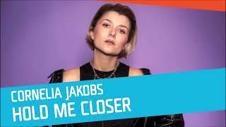 Cornelia Jakobs  Hold Me Closer Mello22 [upl. by Vizzone861]