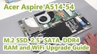 Acer Aspire 5 A51454  M2 SSD 25quot SATA DDR4 RAM and WiFi Upgrade Guide [upl. by Couchman]