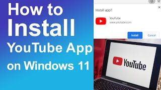 How to install YouTube app on windows 11 [upl. by Adelaida]