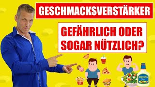 Geschmacksverstärker  gefährlich oder sogar nützlich [upl. by Cassell218]